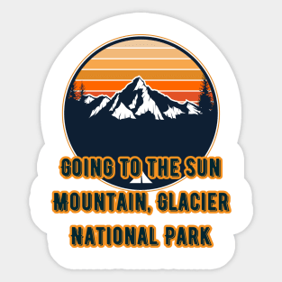 Going to the Sun Mountain, Glacier National Park Sticker